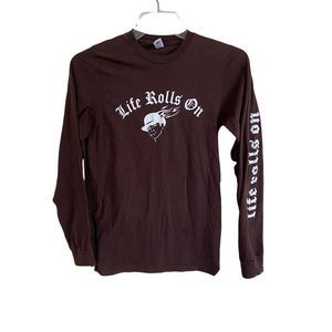 " Life Rolls On " Long Sleeve T-Shirt Dark Brown Size Small Made in USA